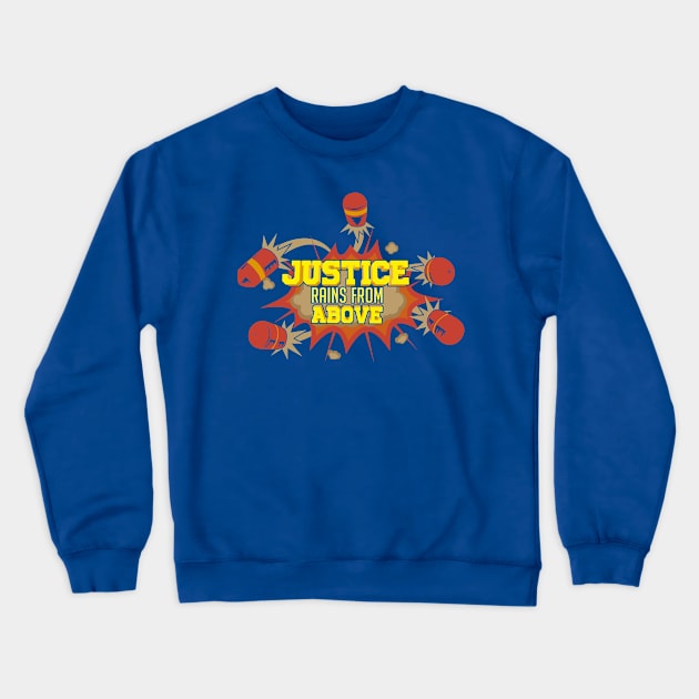 Justice from above Crewneck Sweatshirt by yeyitoalba